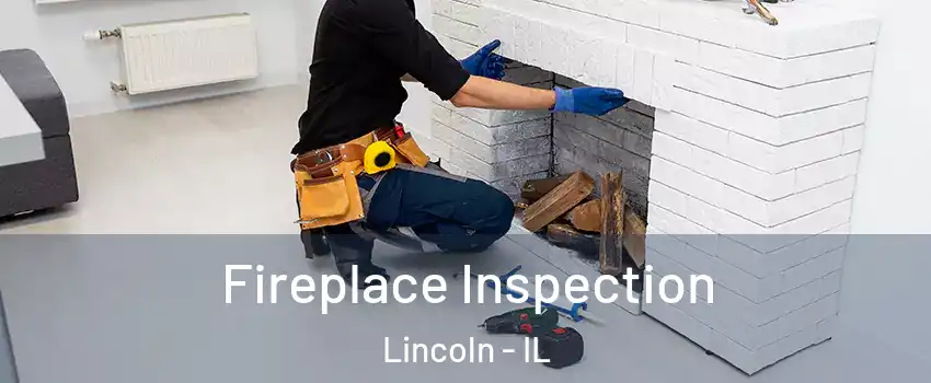  Fireplace Inspection Lincoln - IL