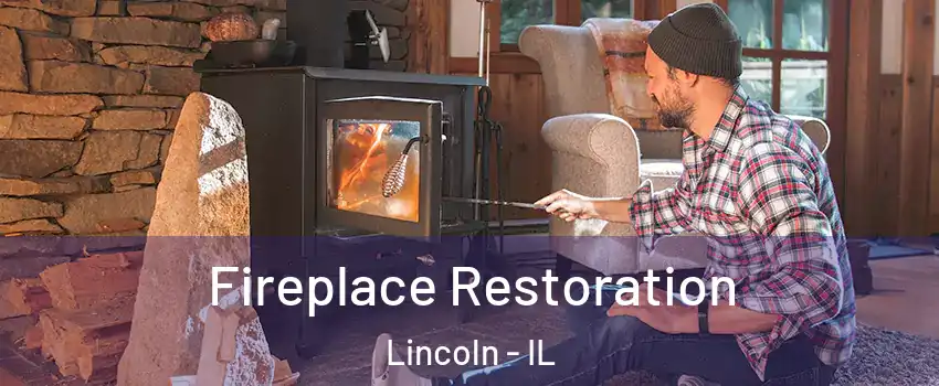  Fireplace Restoration Lincoln - IL