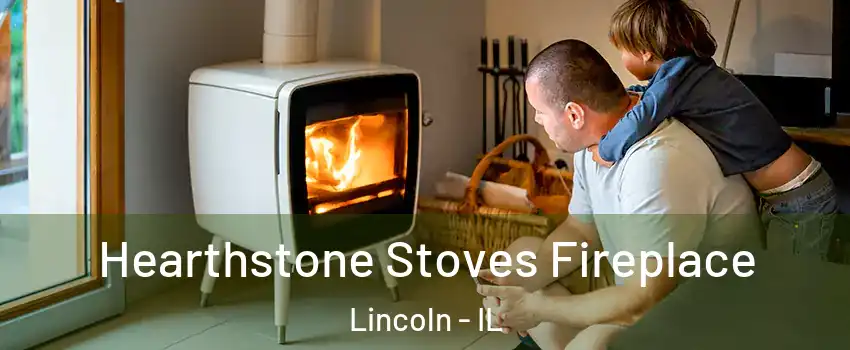  Hearthstone Stoves Fireplace Lincoln - IL